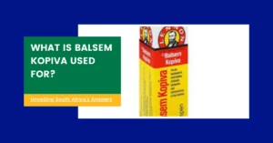 What Is Balsem Kopiva Used For