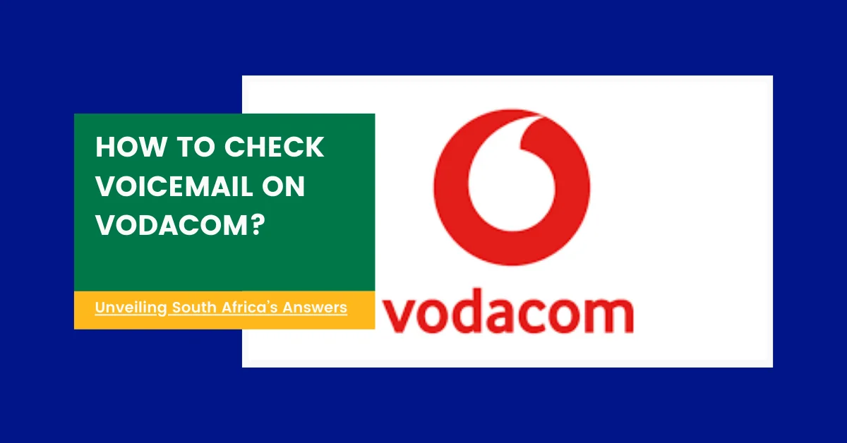 How To Check Voicemail On Vodacom