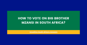 How to Vote on Big Brother Mzansi in South Africa