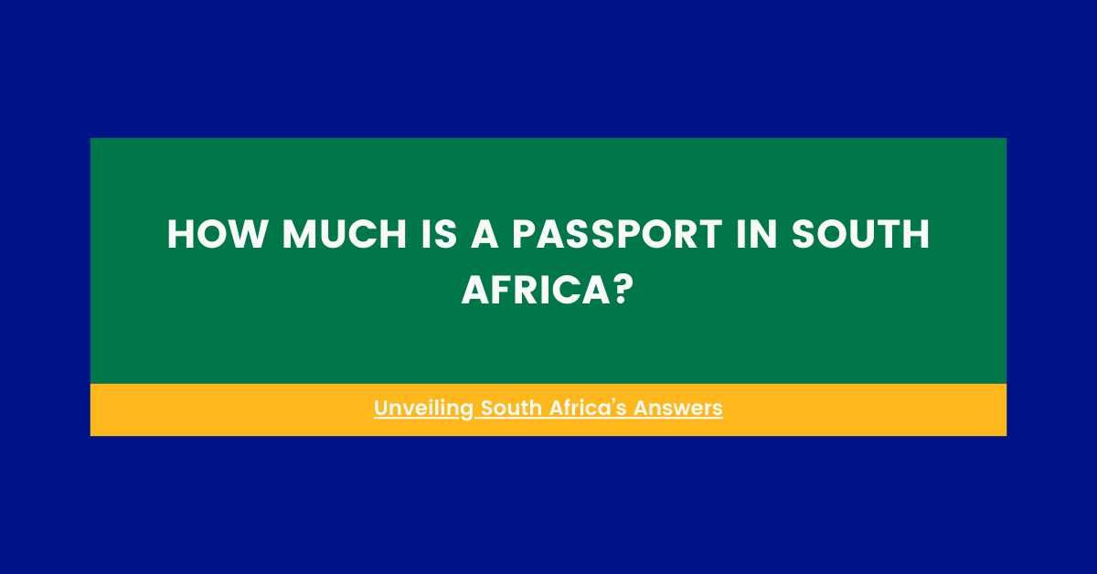 how much is a passport in south africa (1)