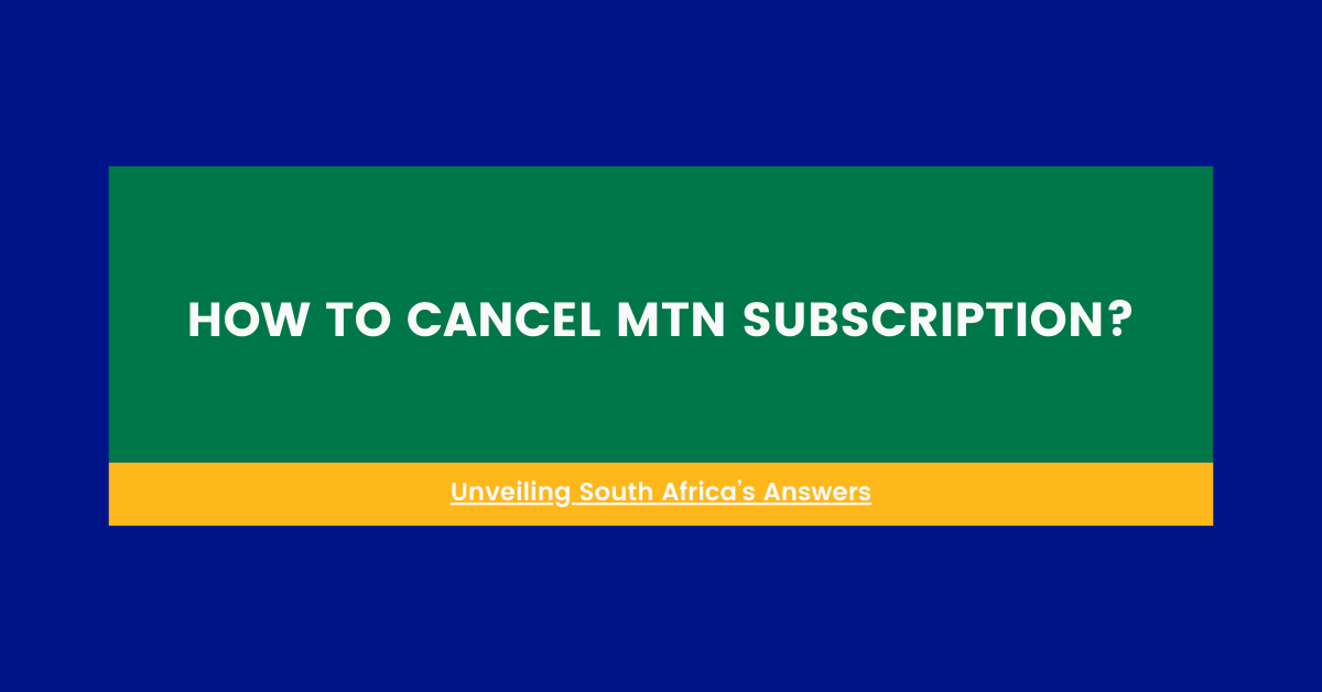 how to cancel mtn subscription