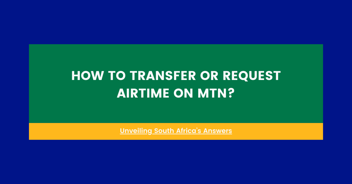 how to transfer or request airtime on mtn