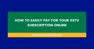 How to Easily Pay for Your DStv Subscription Online