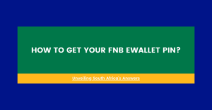 How to Get Your FNB eWallet PIN