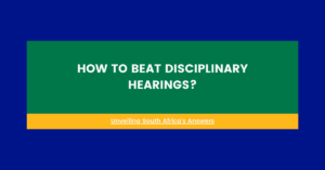 How To Beat Disciplinary Hearings