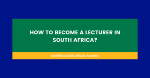 How To Become A Lecturer In South Africa