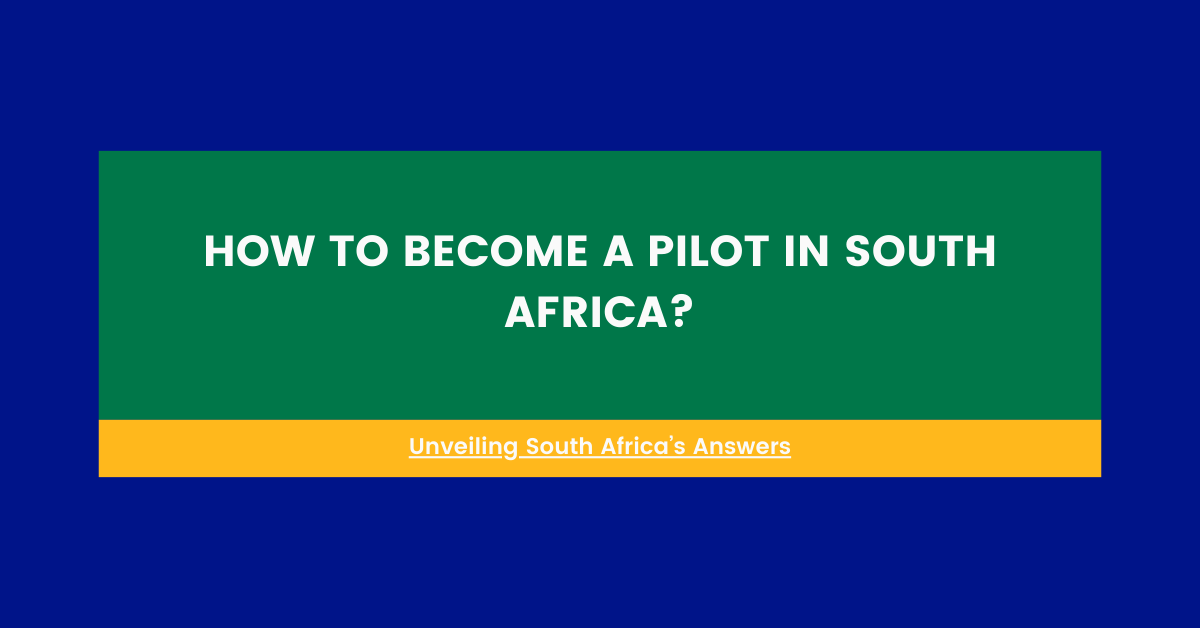 How To Become A Pilot In South Africa