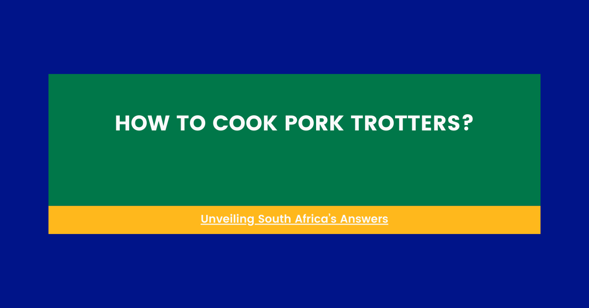 How To Cook Pork Trotters