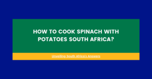 How To Cook Spinach With Potatoes South Africa