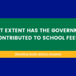 What Extent Has The Government Contributed To School Fees