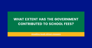 What Extent Has The Government Contributed To School Fees